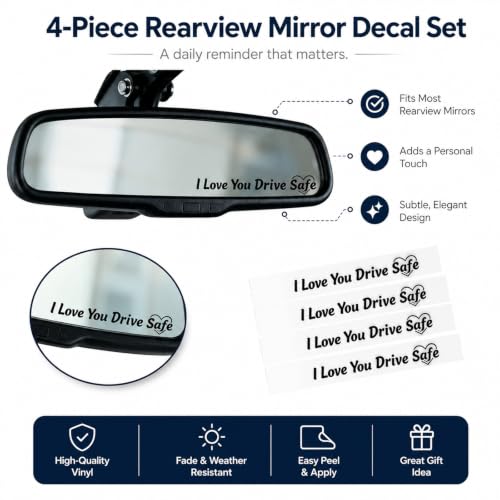 I Love You Drive Safe Rearview Mirror Decals - 4 Pack Waterproof Vinyl Car Stickers