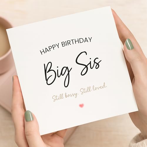 Funny Big Sister Birthday Card - Still Bossy, Still Loved | 5.7" Square | Premium 300gsm with Envelope
