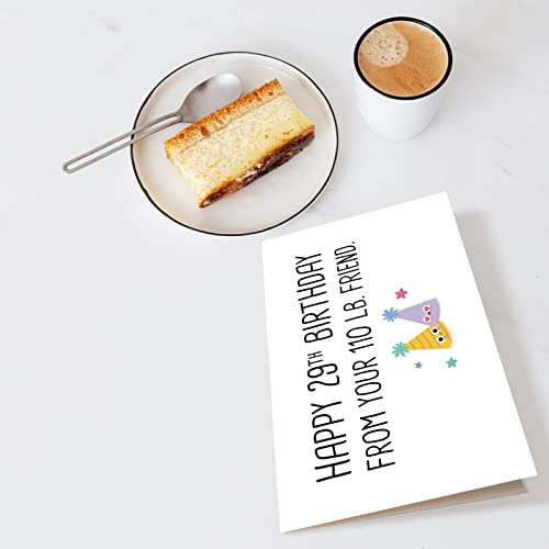 Humorous 29th Birthday Card from Your 110lb Friend