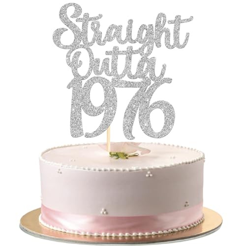 50th Birthday Cake Topper Silver Glitter Straight Outta 1976