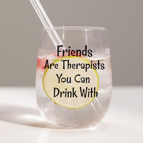 Funny Friendship Wine Glass - Friends Are Therapists You Can Drink With - 15 Oz - Variation: Friend Drink