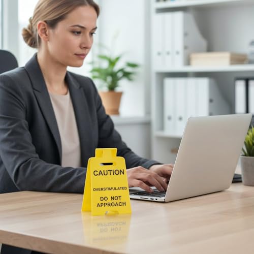 Funny Overstimulated Desk Sign - Humorous Office Decor Gift