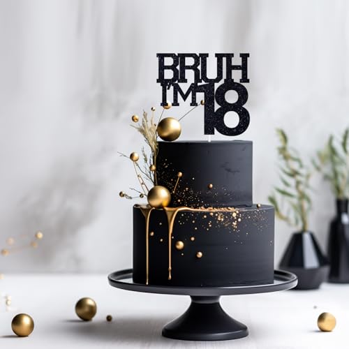 Black Glitter 'Bruh I'm 18' Cake Topper for Birthday Parties