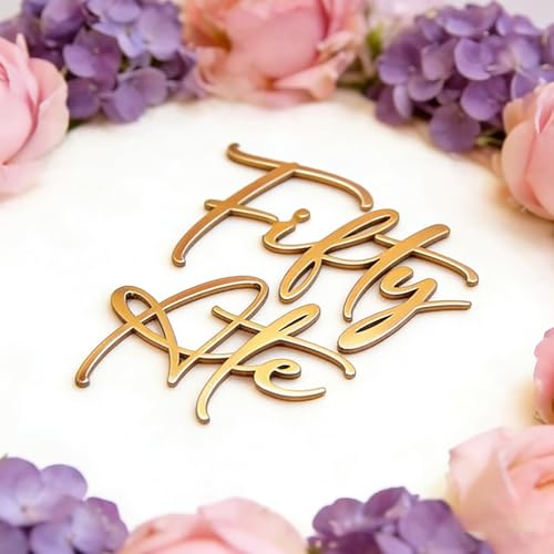Fifty Ate Cake Topper - Gold Acrylic 50th Birthday Decoration