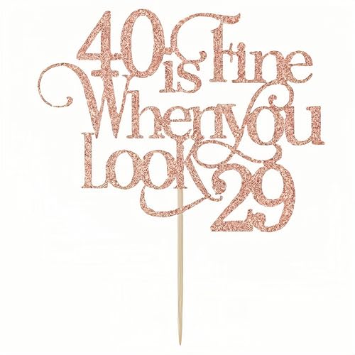 40th Birthday Cake Topper Rose Gold Glitter 40 is Fine
