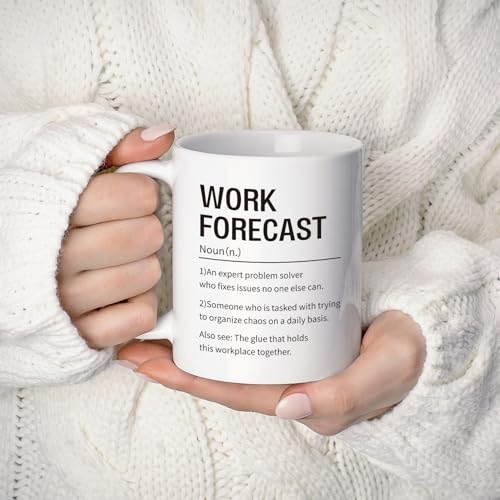 Funny Work Forecast Mug for Coworkers & Boss - Gift Idea