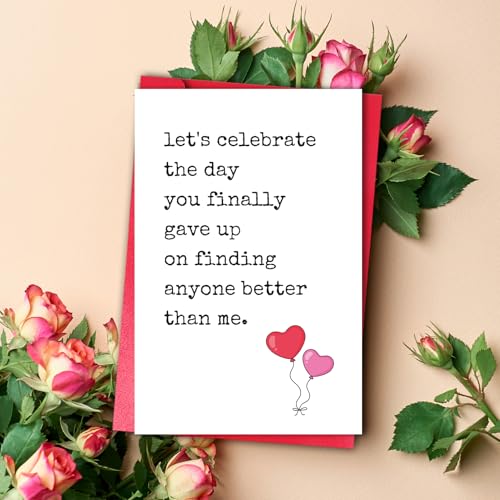 Funny Anniversary Card - Sarcastic 'Better Than Me' Gag Gift