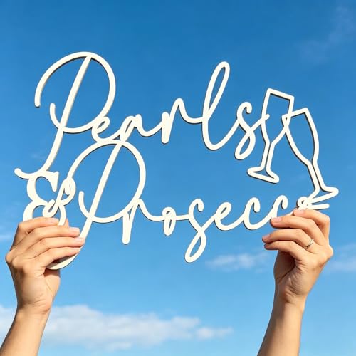 Pearls and Prosecco Wooden Sign for Bridal Shower and Wedding Decor