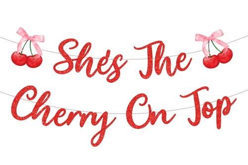 She's the Cherry on Top Banner - Bridal Shower & Bachelorette Party Decor