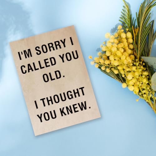 Funny Birthday Card for Men & Women - Snarky Humor Greeting