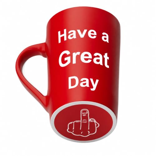 Funny Coffee Mug - Have a Great Day Christmas Cup - Red - 15 Oz - Great Red Variation