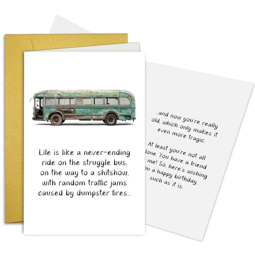 Sarcastic Birthday Card for Friend - Funny Struggle Bus Greeting Card