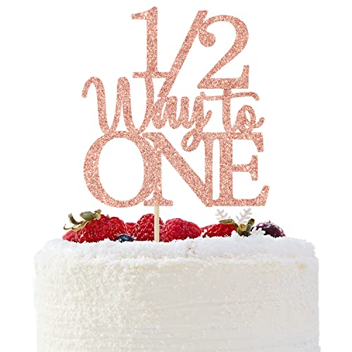1/2 Way to One Cake Topper - Happy 1/2 Birthday Girl Rose Gold