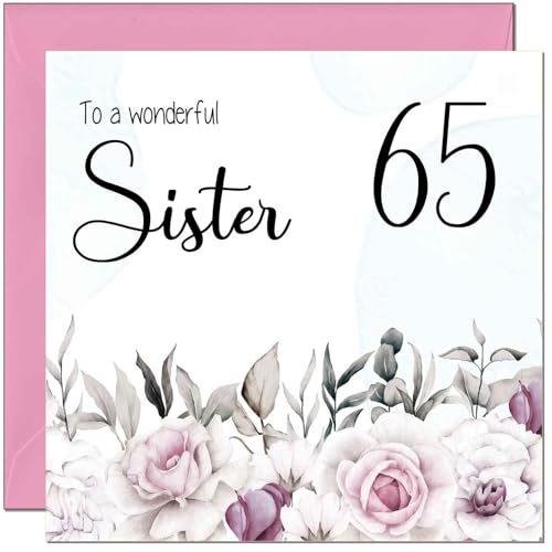 Elegant 65th Birthday Card for Sister - Floral Design