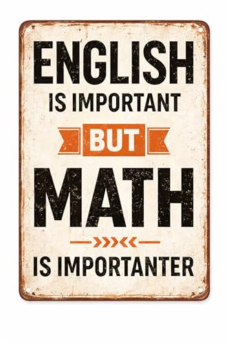 Funny Math Teacher Gift Metal Sign - Classroom Wall Art 8x12