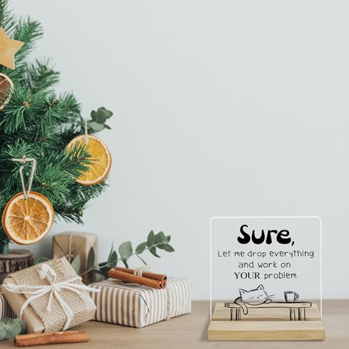 JAXXERO Sure Office Gift Sign - Humorous Boss & Coworker Acrylic Decor