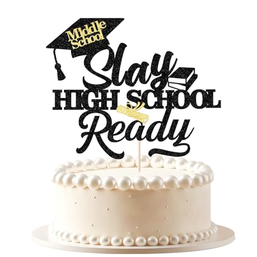 Middle School Graduation Cake Topper - Slay High School Ready