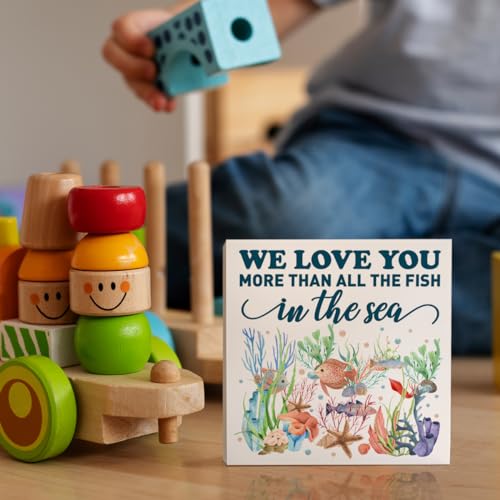 ZODGMED Nursery Desk Decor Wooden Sign P7 - We Love You More Than All The Fish in The Sea