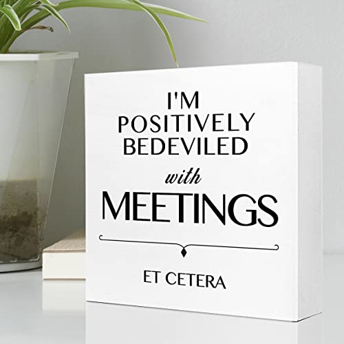 I Am Positively Bedeviled Wooden Desk Sign - Motivational Office Decor