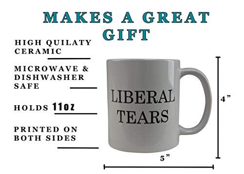 Funny Novelty Coffee Mug - Liberal Tears Political Cup with White Handle - Great Gift Idea for Conservatives
