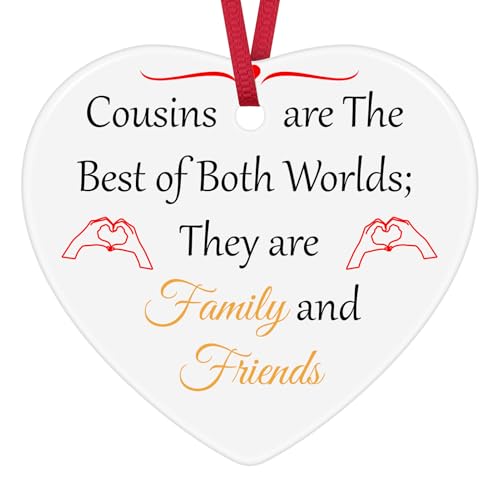 Cousin Gift Heart Ornament - Long Distance Friendship Keepsake