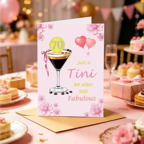 70th Birthday Card for Her - A Tini Bit Older, Still Fabulous