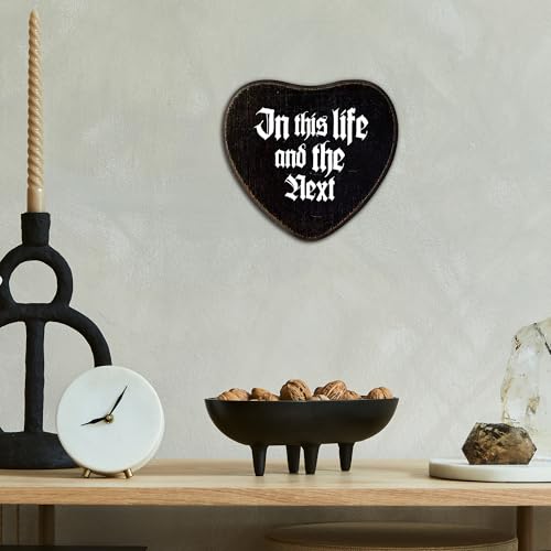 In This Life And The Next Gothic Heart Wooden Wall Sign - 6x5.5 inch