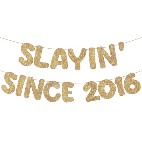 Slayin' Since 2016 Glitter Birthday Banner - Pre Strung 10th Party Decor