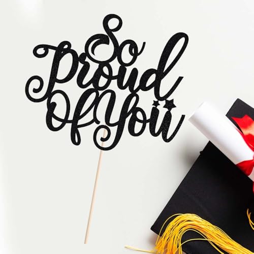 So Proud of You Graduation Cake Topper - 6.5x5 Inch Decor