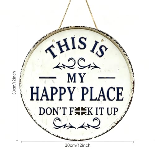 This Is My Happy Place Don'T F It Up Funny Metal Wall Art Signs