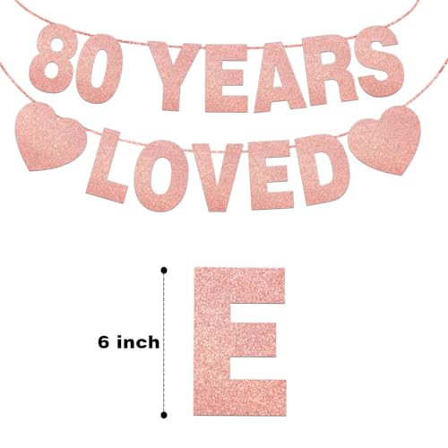 80 Years Loved Banner - Rose Gold Glitter 80th Birthday Party Decoration