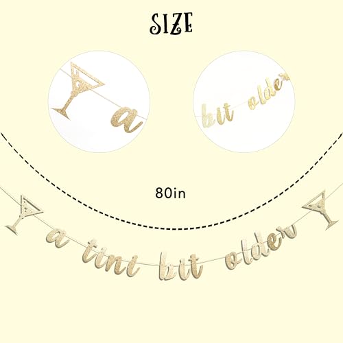 Gold A Tini Bit Older Birthday Banner for Martini Parties