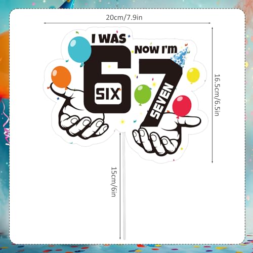 Funny 6-7 Birthday Cake Topper - I Was 6 Now I'm 7 Decoration