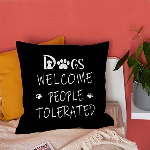 Dogs Welcome People Tolerated Flannelette Throw Pillow Cover 18x18 Inch