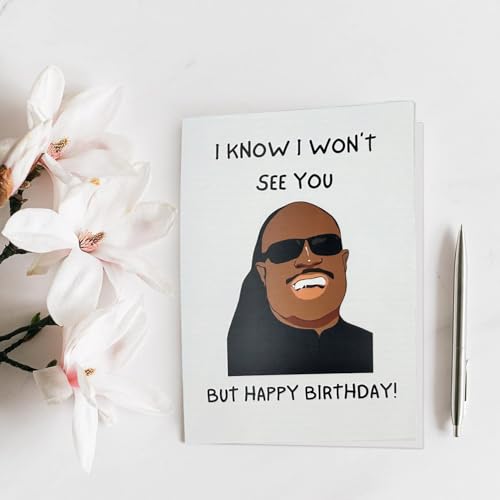 Funny Birthday Card - I Know I Won't See You, But Happy Birthday!