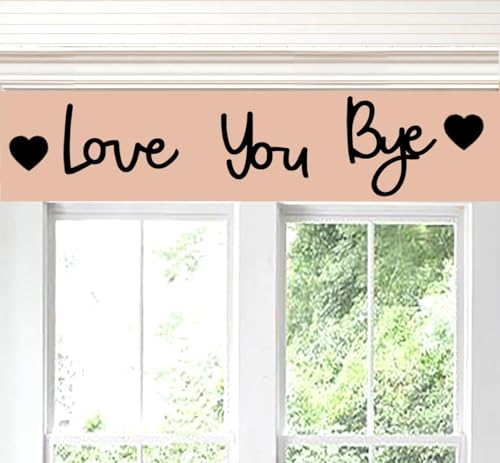 Love You Bye Wooden Wall Decor Sign - 24" Family Art Piece