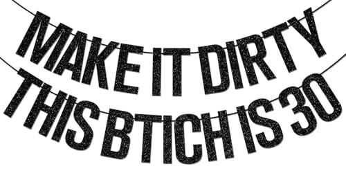 Dirty Thirty Birthday Banner for Women - Funny 30th Party Decor