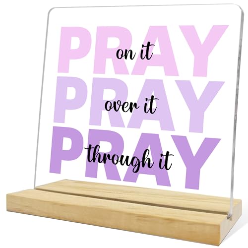 Inspirational Acrylic Desk Sign - Pray on It - 4" x 4"