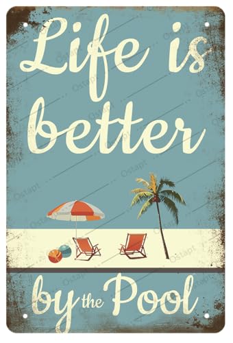 Life is Better by the Pool Metal Sign - 8x12 Outdoor Decor