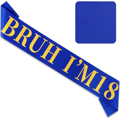 BRUH I’M 18 Birthday Sash - Fun Satin Party Decoration