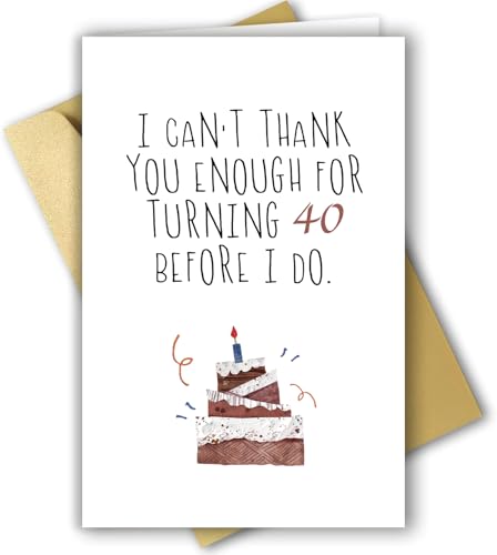 Funny 40th Birthday Card for Him & Her - Unique Gift