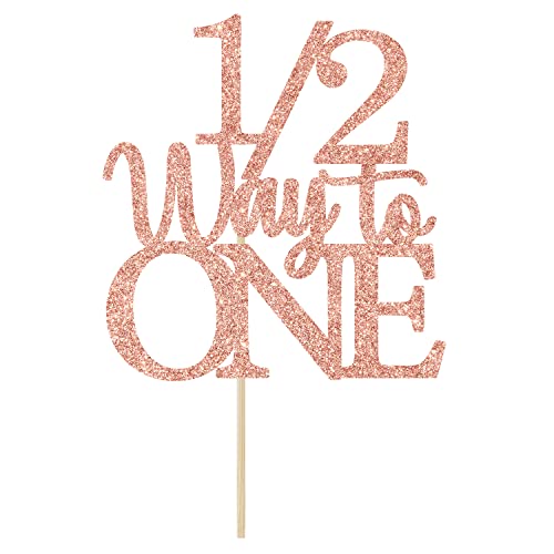 1/2 Way to One Cake Topper - Happy 1/2 Birthday Girl Rose Gold