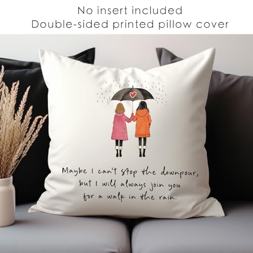 Maybe I Can't Stop The Downpour Friendship Pillow Cover 18x18in - Bestie Gift, Sister Decor