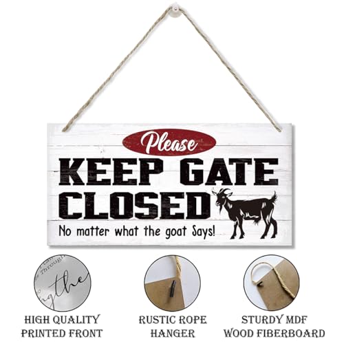 Funny Goat Sign - Keep Gate Closed Wood Hanging Plaque