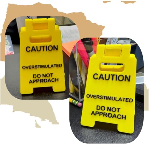 3D Printed Caution Overstimulated Desk Sign - Funny Office Humor