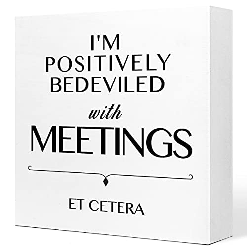 I Am Positively Bedeviled Wooden Desk Sign - Motivational Office Decor