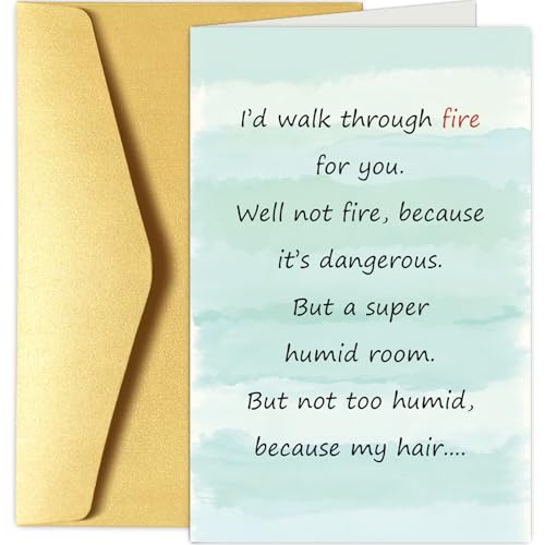 Funny Friendship Card - I'd Walk Through Fire for You