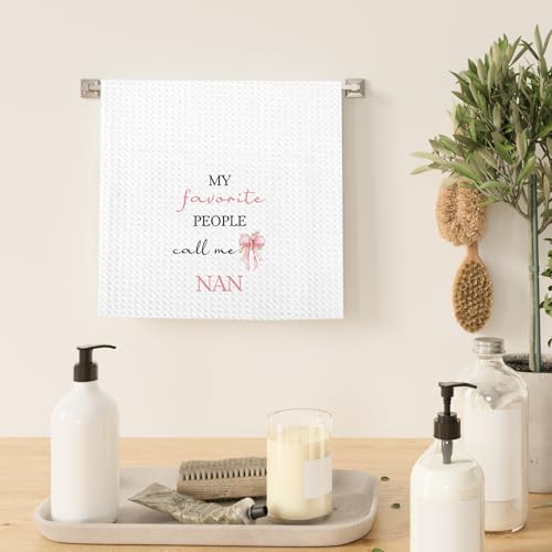 My Favorite People Call Me Nan Kitchen Towel - 16x24 Inch Gift