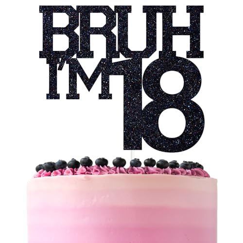 Black Glitter 'Bruh I'm 18' Cake Topper for Birthday Parties