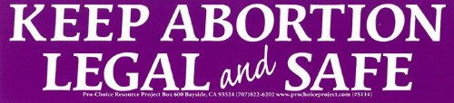 "Keep Abortion Legal & Safe" – Pro-Choice Bumper Sticker/Decal (11" X 2.5")